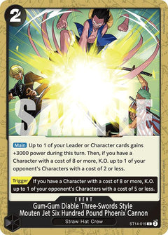 Gum-Gum Diable Three-Swords Style Mouten Jet Six Hundred Pound Phoenix Cannon [ST-14 - ST14-015] - Starter Deck 14: 3D2Y