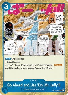 Go Ahead and Use 'Em, Mr. Luffy!!! [OP15-EB04 - OP15-055] - Adventure on Kami's Island