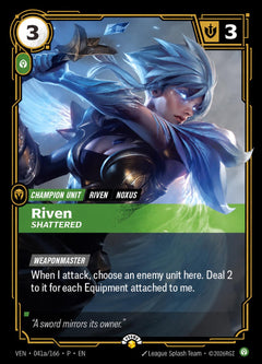 Riven, Shattered